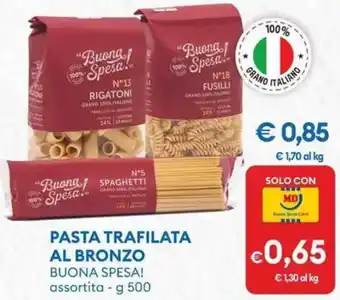 MD Discount Pasta trafilata al bronzo BUONA SPESA! offerta