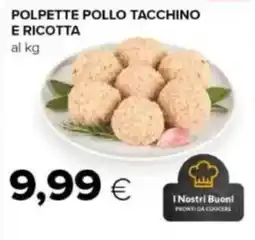 Tigre Polpette pollo tacchino e ricotta offerta