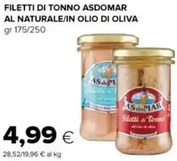 Oasi Filetti di tonno asdomar al naturale/in olio di oliva offerta