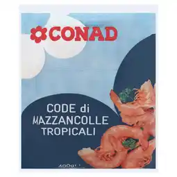 Spazio Conad CODE DI MAZZANCOLLE TROPICALI CONAD offerta