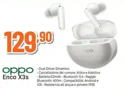 Ipercoop oppo Enco X3s offerta