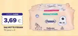 Oasi Salviette FISSAN 70 pezzi x 4 offerta
