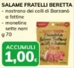Basko Salame fratelli beretta nostrano dei colli di barzanò a fettine, monetine sette nani offerta