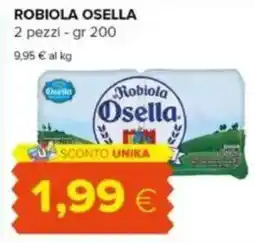 Tigre Robiola OSELLA 2 pezzi offerta