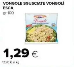 Tigre Vongole sgusciate vongolì ESCA offerta