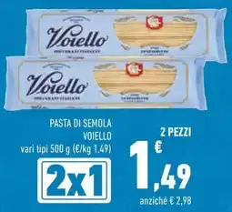Conad Pasta di semola VOIELLO vari tipi offerta