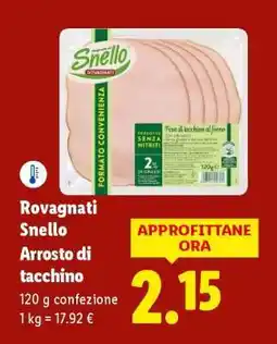 Lidl Rovagnati Snello Arrosto di tacchino offerta