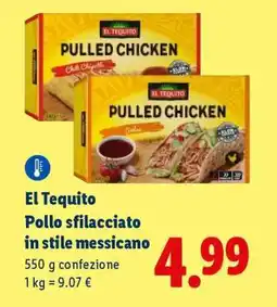 Lidl El Tequito Pollo sfilacciato in stile messicano offerta