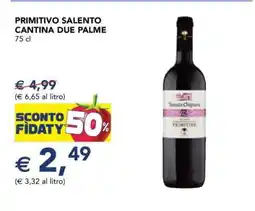 Esselunga PRIMITIVO SALENTO CANTINA DUE PALME offerta