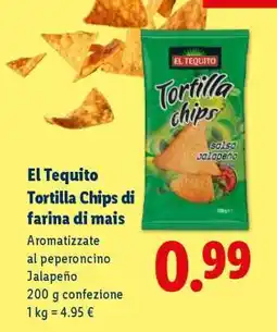 Lidl El Tequito Tortilla Chips di farina di mais offerta