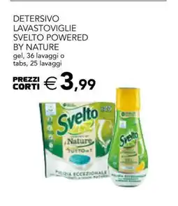 Esselunga DETERSIVO LAVASTOVIGLIE SVELTO POWERED BY NATURE offerta