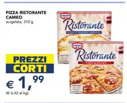 Esselunga PIZZA RISTORANTE CAMEO offerta
