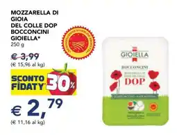 Esselunga MOZZARELLA DI GIOIA DEL COLLE DOP BOCCONCINI GIOIELLA offerta