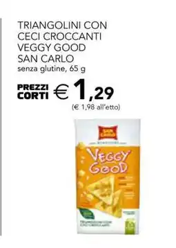 Esselunga Triangolini con Ceci Croccanti Veggy Good San Carlo offerta