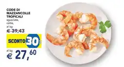 Esselunga Code Di Mazzancolle Tropicali offerta