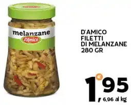 Extra Supermercati D'amico filetti di melanzane offerta