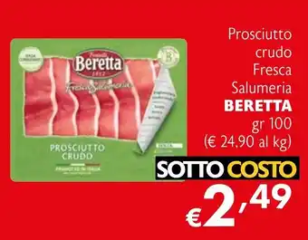 Eurospesa Prosciutto crudo Fresca Salumeria BERETTA offerta