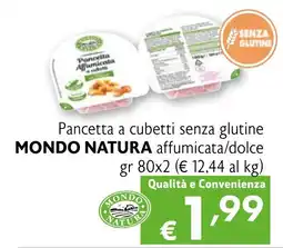 Eurospesa Pancetta a cubetti senza glutine MONDO NATURA affumicata/dolce offerta