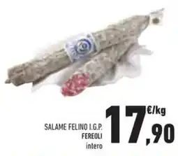 Conad Salame felino i.g.p. fereoli intero offerta