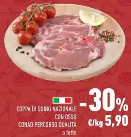 Conad Coppa di suino nazionale con osso conad percorso qualità a fette offerta