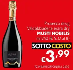 Eurospesa Prosecco docg Valdobbiadene extra dry MUSTI NOBILIS offerta