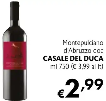 Eurospesa Montepulciano d'Abruzzo doc CASALE DEL DUCA offerta