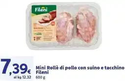 Sigma Mini Rollè di pollo con suino e tacchino Fileni offerta