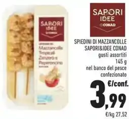 Conad Spiedini di mazzancolle sapori&idee conad gusti assortiti nel banco del pesce confezionato offerta