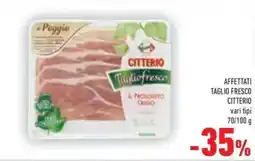 Conad Affettati taglio fresco CITTERIO offerta