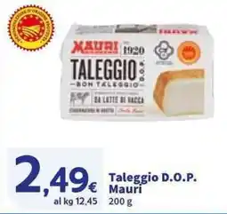 Sigma Taleggio D.O.P. Mauri offerta