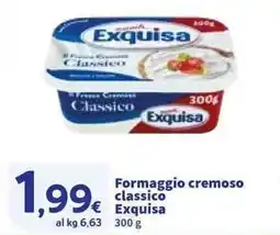 Sigma Formaggio cremoso classico Exquisa offerta
