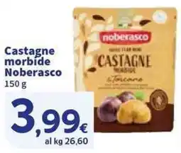 Sigma Castagne morbide Noberasco offerta