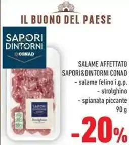 Conad Salame affettato sapori&dintorni conad salame felino i.g.p. strolghino spianata piccante offerta