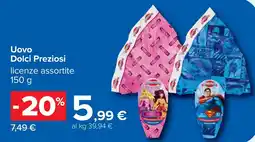 Carrefour Uovo Dolci Preziosi offerta