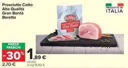 Carrefour Market Prosciutto Cotto Alta Qualità Gran Bontà Beretta offerta