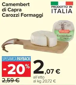 Carrefour Market Camembert di Capra Carozzi Formaggi offerta