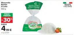 Carrefour Mozzarella Bomba di Latte offerta