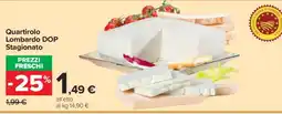 Carrefour Quartirolo Lombardo DOP Stagionato offerta