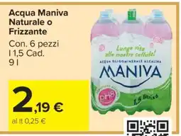 Carrefour Acqua Maniva Naturale o Frizzante offerta