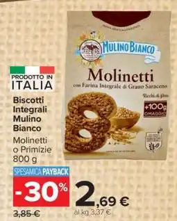 Carrefour Biscotti integrali MULINO BIANCO offerta