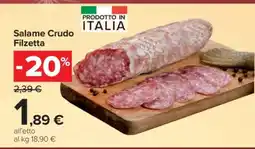Carrefour Salame Crudo Filzetta offerta