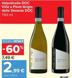 Carrefour Market Valpolicella DOC Villa o Pinot Grigio delle Venezie DOC offerta