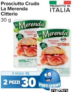 Carrefour Market Prosciutto Crudo La Merenda Citterio offerta