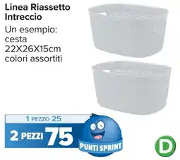 Carrefour Linea Riassetto Intreccio offerta