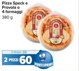 Carrefour Pizza Speck e Provola o 4 formaggi offerta