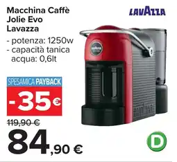 Carrefour Macchina Caffè Jolie Evo Lavazza offerta