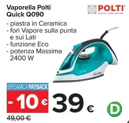 Carrefour Vaporella Polti Quick Q090 offerta