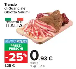 Carrefour Trancio di Guanciale Ghiotto Salumi offerta