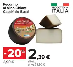 Carrefour Pecorino al Vino Chianti Caseificio Busti offerta