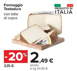 Carrefour Formaggio Testadura offerta
